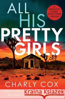 All His Pretty Girls Charly Cox 9781667201344