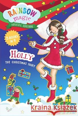 Rainbow Fairies Special Edition: Holly the Christmas Fairy Daisy Meadows 9781667201450 Silver Dolphin Books