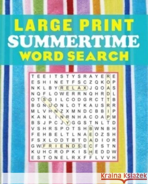 Large Print Summertime Word Search Editors of Thunder Bay Press 9781667202198