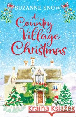 A Country Village Christmas Suzanne Snow 9781667202235