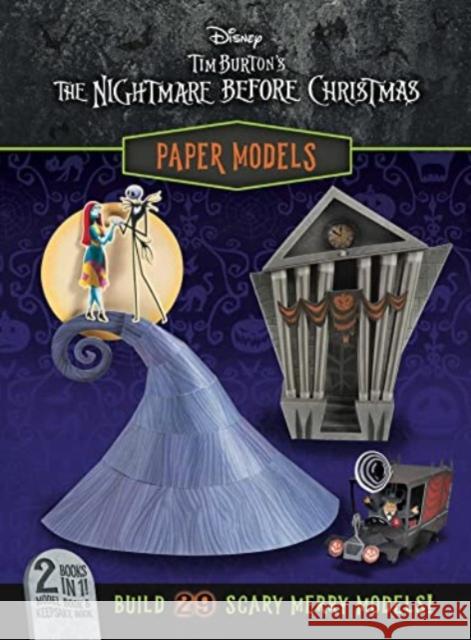 Disney: Tim Burton's The Nightmare Before Christmas Paper Models Editors of Thunder Bay Press 9781667202341 Thunder Bay Press