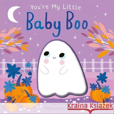 You\'re My Little Baby Boo Natalie Marshall Nicola Edwards 9781667203263