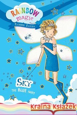 Rainbow Fairies Book #5: Sky the Blue Fairy Daisy Meadows Georgie Ripper 9781667204383 Silver Dolphin Books