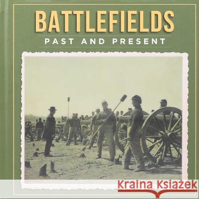 Battlefields Past and Present Peter Darman 9781667205151 Thunder Bay Press