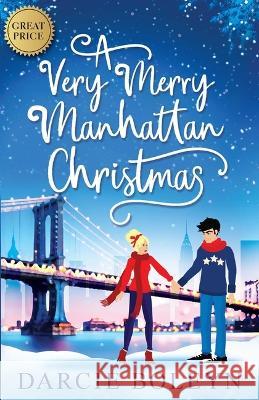 A Very Merry Manhattan Christmas Darcie Boleyn 9781667205885 Canelo Us