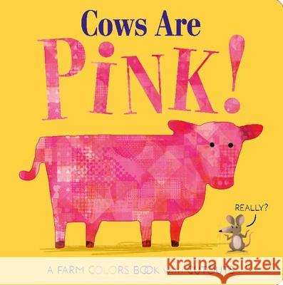 Cows Are Pink! Becky Davies Gareth Lucas 9781667208299