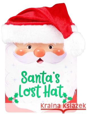 Santa's Lost Hat Grace Baranowski Kathrin Fehrl 9781667210445 Silver Dolphin Books