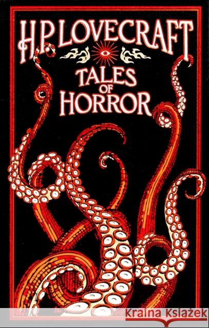 H. P. Lovecraft Tales of Horror H. P. Lovecraft 9781667211510 Canterbury Classics