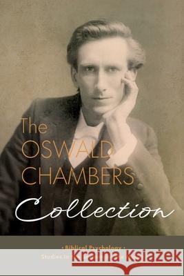 The Oswald Chambers Collection: Biblical Psychology and Studies in the Sermon on the Mount Oswald Chambers 9781667306186