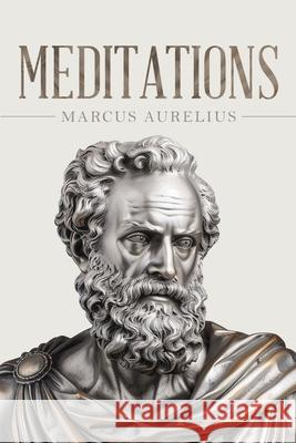 Meditations: The Pocket Edition of the Stoic Masterwork Marcus Aurelius Pocketsize Publishing 9781667307602 Pocketsize Publishing