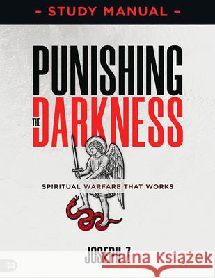 Punishing The Darkness Study Manual Joseph Z 9781667512457 Harrison House