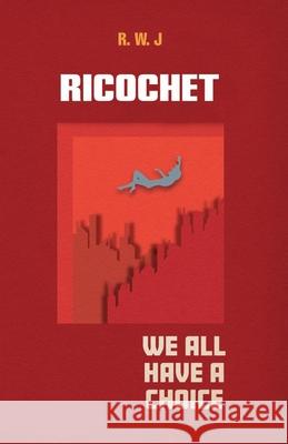 Ricochet Rachel Jordan 9781667817132 Bookbaby