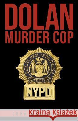 Dolan: Murder Cop John Masterson 9781667881461