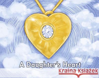 A Daughter\'s Heart Marti Field 9781667884974 Bookbaby