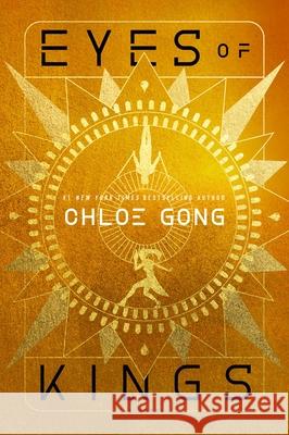 Eyes of Kings Chloe Gong 9781668000298 S&s/Saga Press
