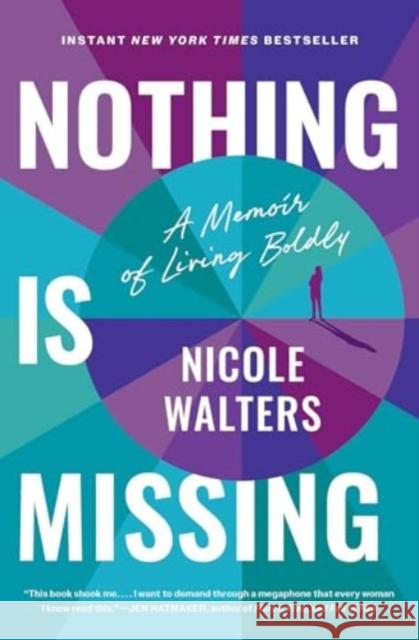 Nothing Is Missing: How to Live Boldly and Step into Your Purpose Nicole Walters 9781668000960 Simon & Schuster