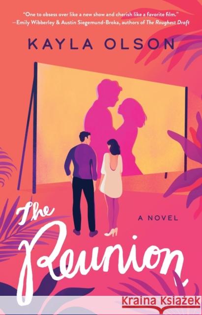 The Reunion: A Novel Kayla Olson 9781668001943