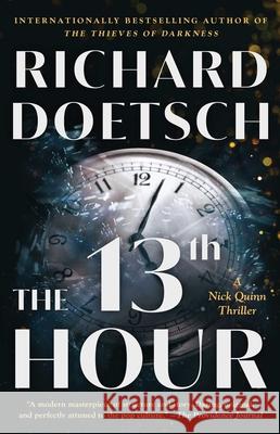 The 13th Hour: A Thriller Richard Doetsch 9781668002094 Atria Books