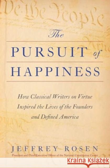 The Pursuit of Happiness Jeffrey Rosen 9781668002476