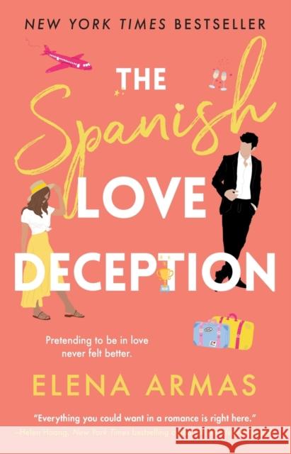 The Spanish Love Deception Armas, Elena 9781668002520