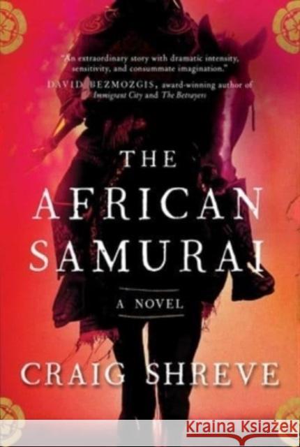 The African Samurai: A Novel Craig Shreve 9781668002865 Simon & Schuster