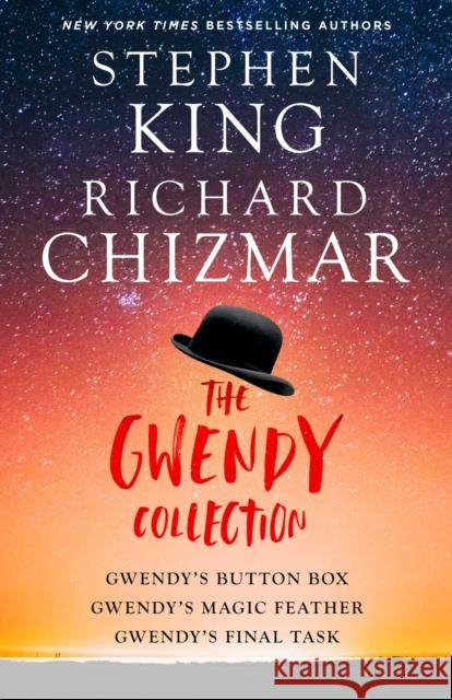 The Gwendy Trilogy: Gwendy's Button Box, Gwendy's Magic Feather, Gwendy's Final Task King, Stephen 9781668003725 Gallery Books