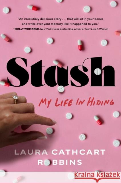 Stash: My Life in Hiding Cathcart Robbins, Laura 9781668005330 Atria Books