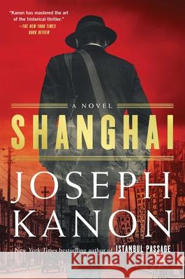 Shanghai Joseph Kanon 9781668006429