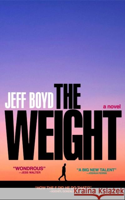 The Weight Jeff Boyd 9781668007259 Simon & Schuster