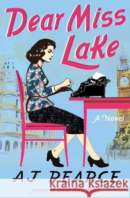 Dear Miss Lake AJ Pearce 9781668007747 Scribner Book Company