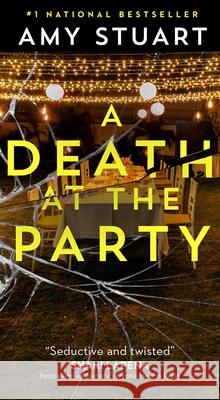 Death at the Party: A Novel Amy Stuart 9781668009116