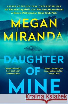 Daughter of Mine Megan Miranda 9781668010457 S&s/ Marysue Rucci Books