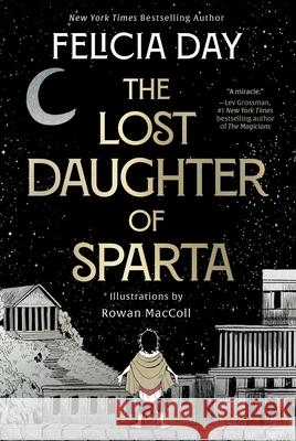 The Lost Daughter of Sparta Felicia Day 9781668010723 Gallery Books