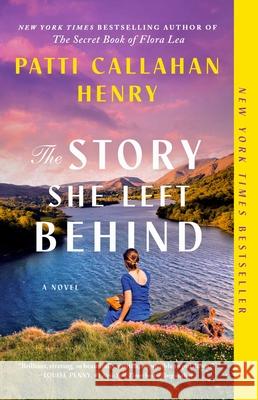 The Story She Left Behind Patti Callaha 9781668011881 Atria Books