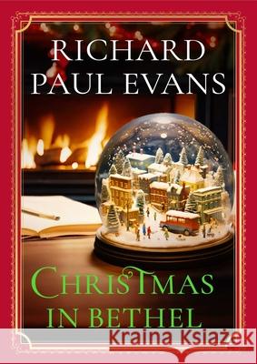 Christmas in Bethel Evans, Richard Paul 9781668014882 Gallery Books