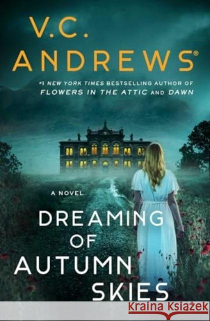 Dreaming of Autumn Skies V. C. Andrews 9781668015834 Simon & Schuster