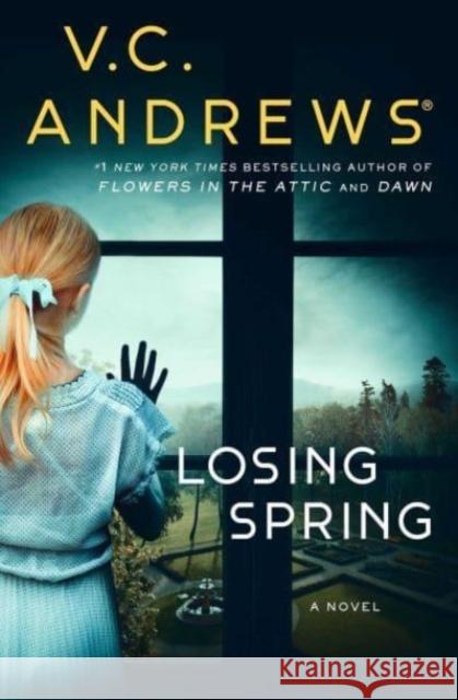 Losing Spring V. C. Andrews 9781668015902 Simon & Schuster