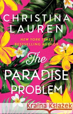 The Paradise Problem Christina Lauren 9781668017739 Gallery Books