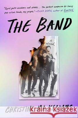 The Band Christine Ma-Kellams 9781668018378 Atria Books