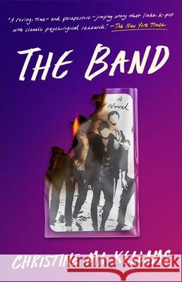 The Band Christine Ma-Kellams 9781668018385 Atria Books