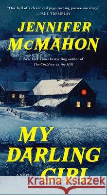 My Darling Girl Jennifer McMahon 9781668019092