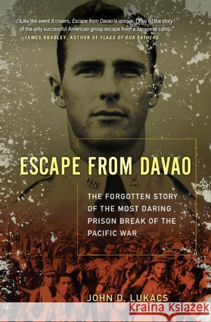 Escape From Davao: The Forgotten Story of the Most Daring Prison Break of the Pacific War John D. Lukacs 9781668021330 Simon & Schuster