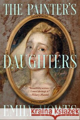 The Painter's Daughters Emily Howes 9781668021385 Simon & Schuster