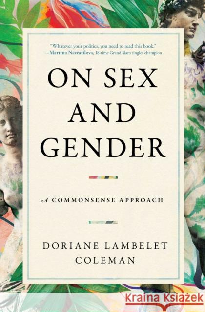 On Sex and Gender: A Commonsense Approach Doriane Lambelet Coleman 9781668023112 Simon & Schuster