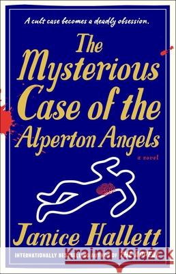 The Mysterious Case of the Alperton Angels Janice Hallett 9781668023402