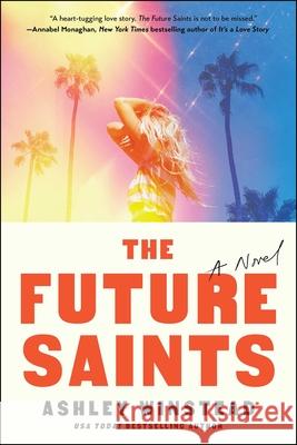 The Future Saints Ashley Winstead 9781668024669 Atria Books