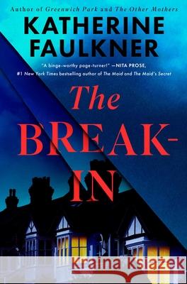 The Break-In Katherine Faulkner 9781668024812 Gallery/Scout Press