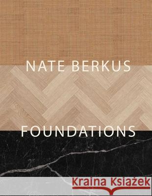 Foundations: Timeless Design That Feels Personal Nate Berkus 9781668026137 S&s/Simon Element