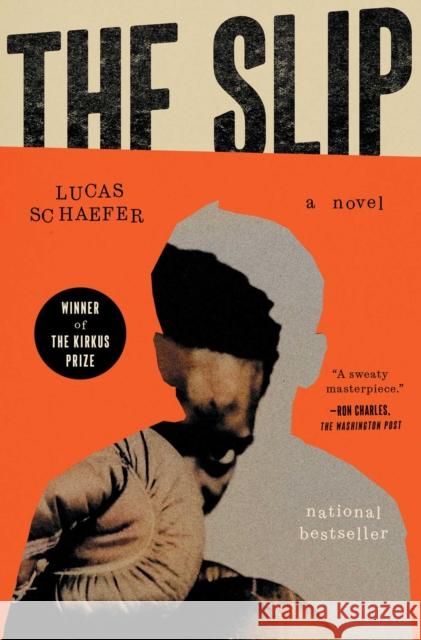 The Slip: A Novel Schaefer, Lucas 9781668030707 Simon & Schuster