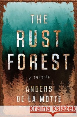The Rust Forest Anders D 9781668030899